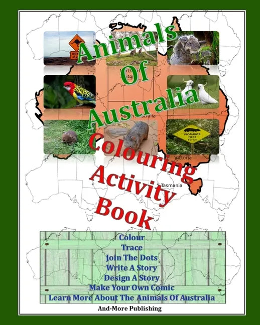 Animals Of Australia Colouring Activity Book: Paperback Edition 8" x 10" for Kids Coloring Books This Colouring And Activity Book Is About Australian - Paperback