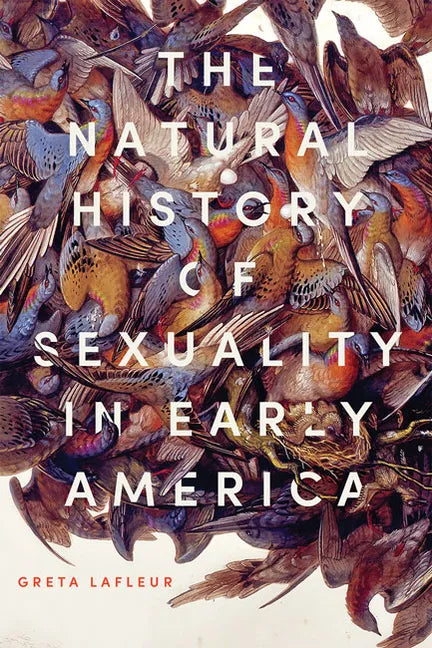 The Natural History of Sexuality in Early America - Paperback