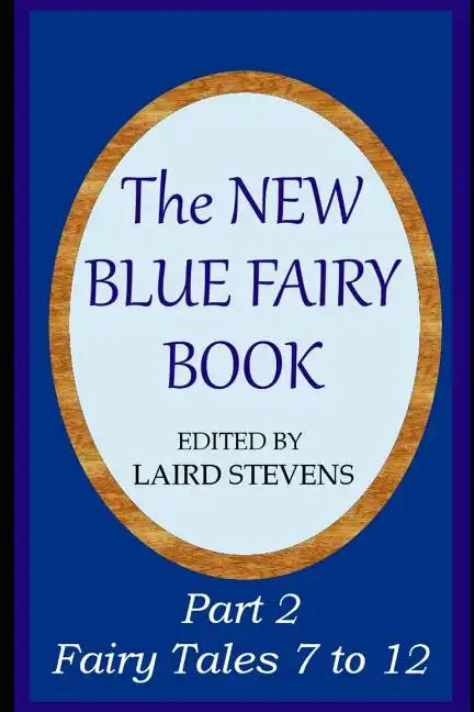 The New Blue Fairy Book: Part 2: Fairy Tales 7 to 12 - Paperback