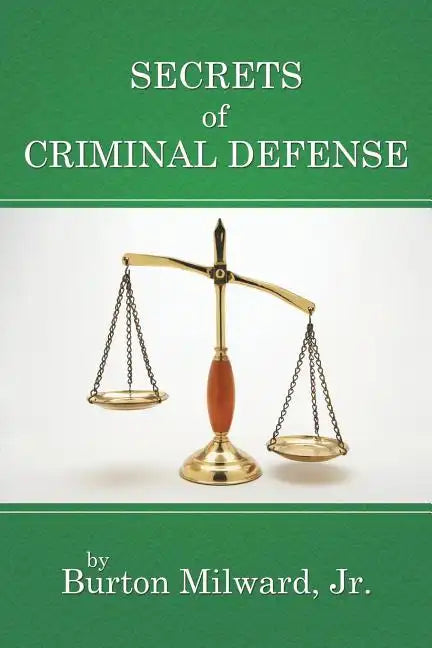 Secrets of Criminal Defense - Paperback