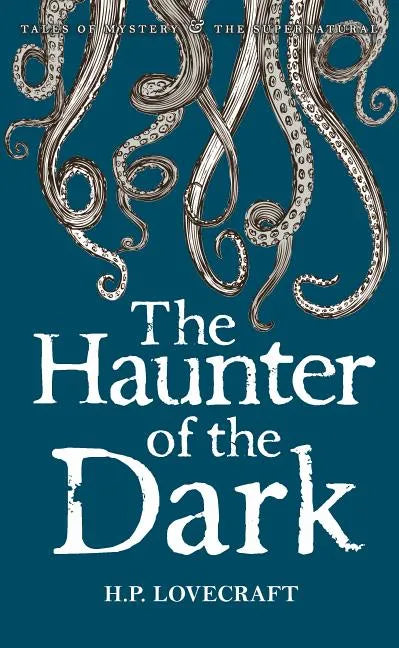 The Haunter of the Dark: Collected Short Stories Volume Three - Paperback