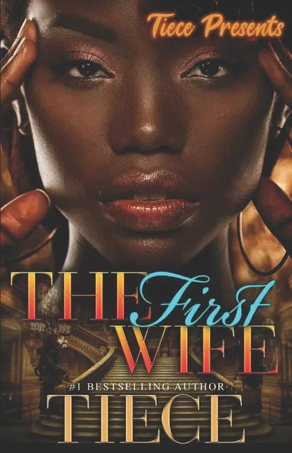 The First Wife: An Urban Fiction Romance Novel - Paperback