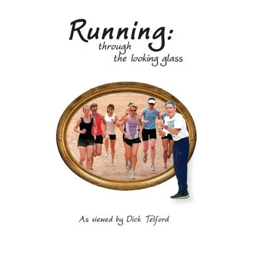 Running: through the looking glass - Hardcover
