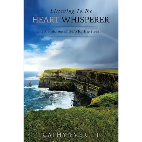 Listening To The Heart Whisperer - Paperback