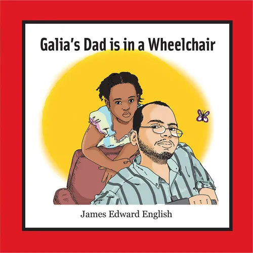 Galia's Dad Is in a Wheelchair - Paperback