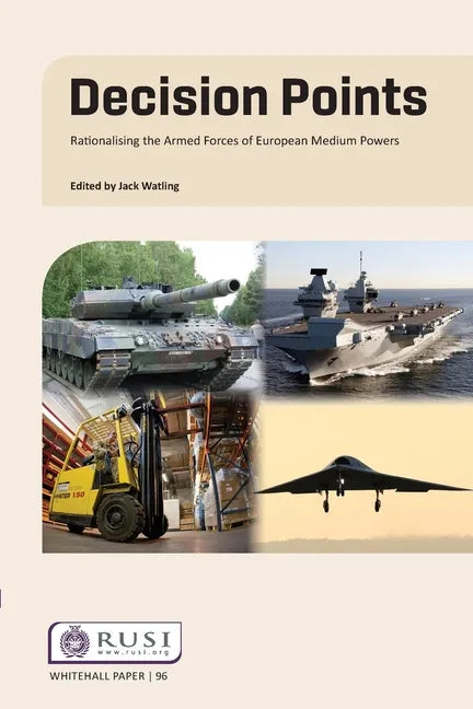 Decision Points: Rationalising the Armed Forces of European Medium Powers - Paperback