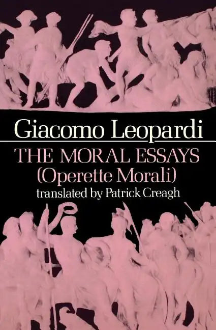 The Moral Essays (Operette Morali) - Paperback