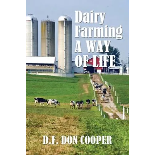 Dairy Farming: A Way of Life - Paperback