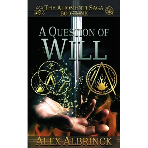 A Question of Will (The Aliomenti Saga - Book 1) - Paperback