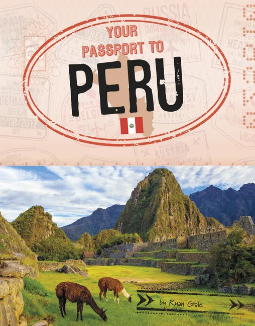 Your Passport to Peru - Hardcover