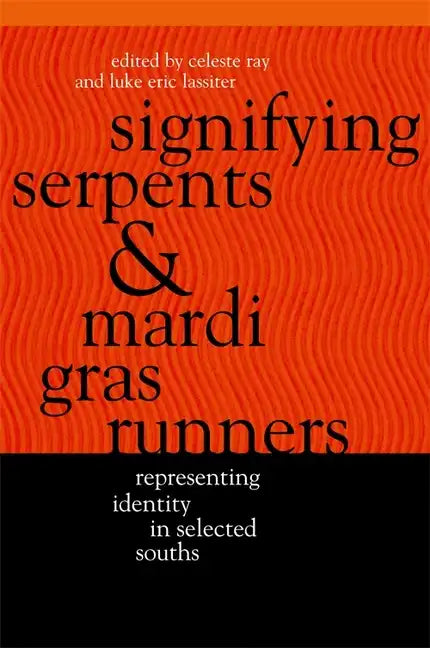 Signifying Serpents and Mardi Gras Runners - Paperback