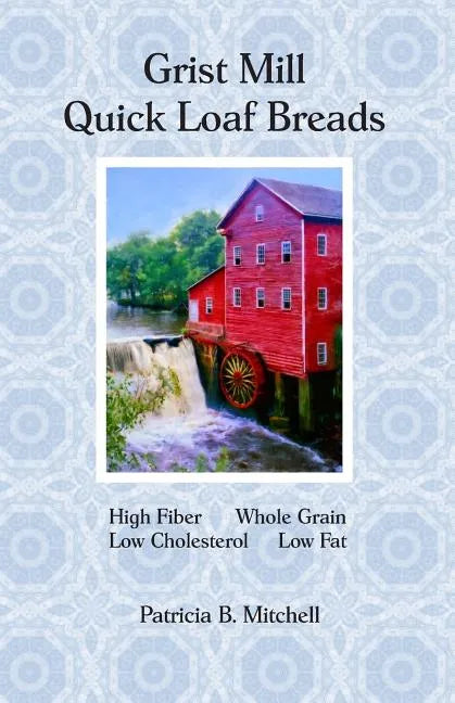 Grist Mill Quick Loaf Breads - Paperback