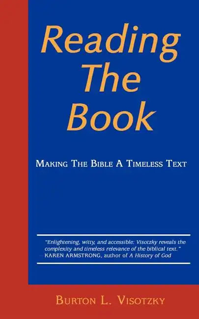 Reading the Book: Making the Bible a Timeless Text - Paperback