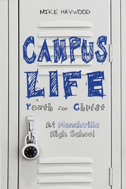 Campus Life: Youth for Christ: At Menchville High School - Paperback