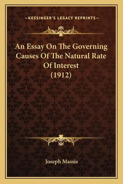 An Essay On The Governing Causes Of The Natural Rate Of Interest (1912) - Paperback