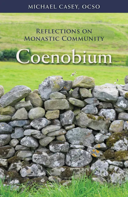 Coenobium: Reflections on Monastic Community Volume 64 - Paperback