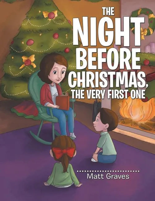 The Night Before Christmas, the Very First One - Paperback