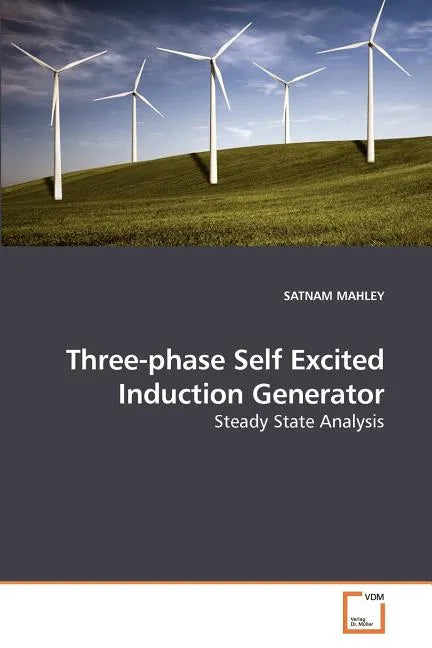 Three-phase Self Excited Induction Generator - Paperback