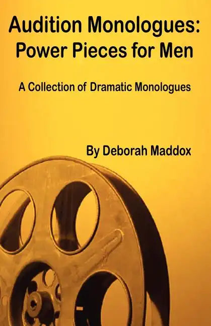 Audition Monologues: Power Pieces for Men - Paperback