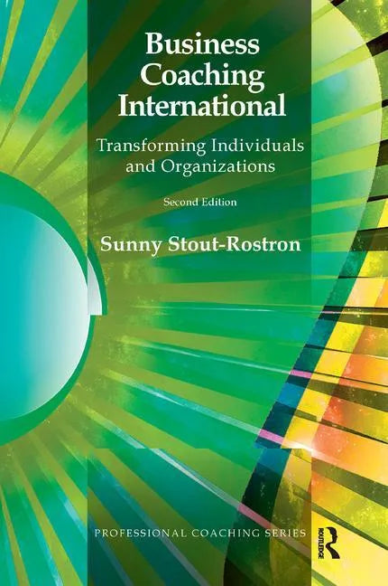 Business Coaching International: Transforming Individuals and Organizations - Paperback