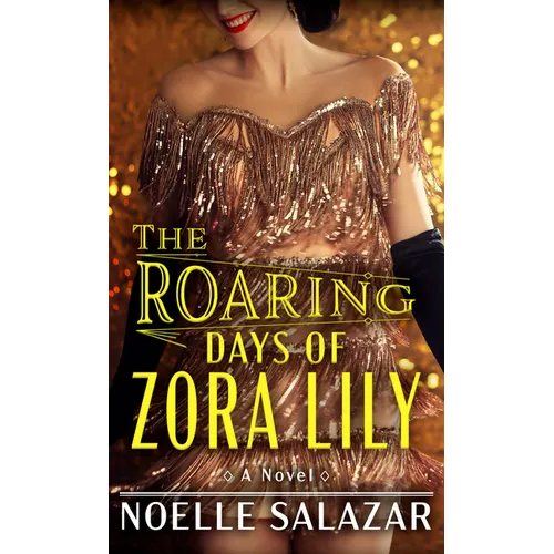 The Roaring Days of Zora Lily - Library Binding