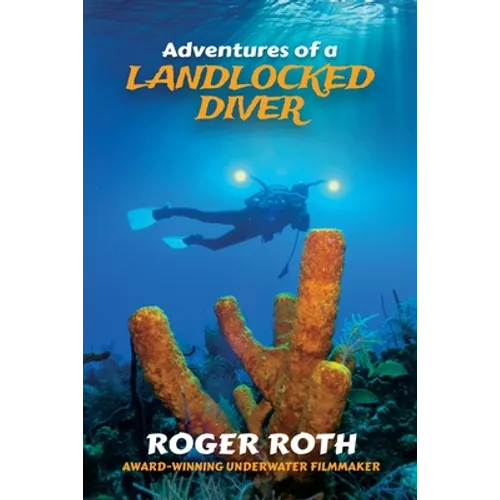 Adventures of a Landlocked Diver - Paperback