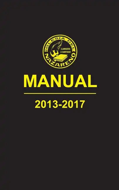 Manual de La Iglesia del Nazareno, 2013-2017 - Paperback