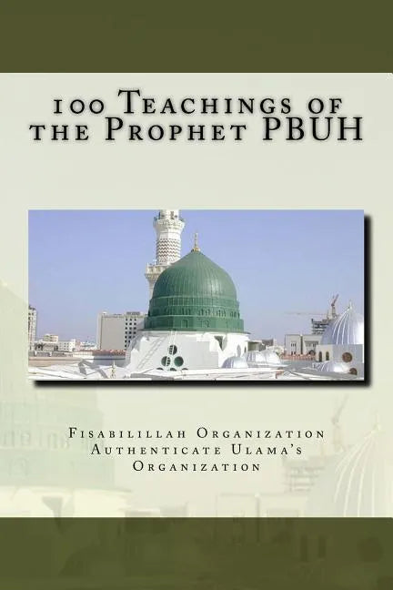 100 Teachings of the Prophet PBUH - Paperback