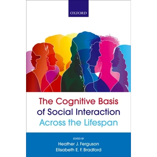 The Cognitive Basis of Social Interaction Across the Lifespan - Paperback