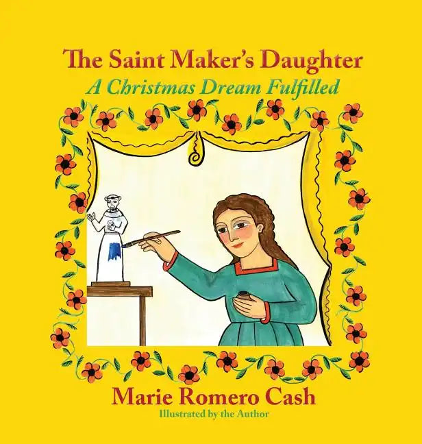The Saint Maker's Daughter: A Christmas Dream Fulfilled - Hardcover
