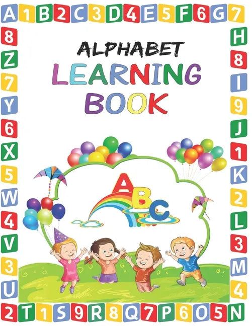 Alphabet Learning Book: Alphabet Learning Book for Toddlers - Preschool Alphabet Learning Book for Kids age 2 - 6 - Paperback