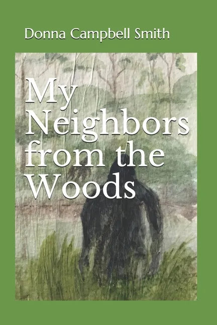 My Neighbors from the Woods - Paperback
