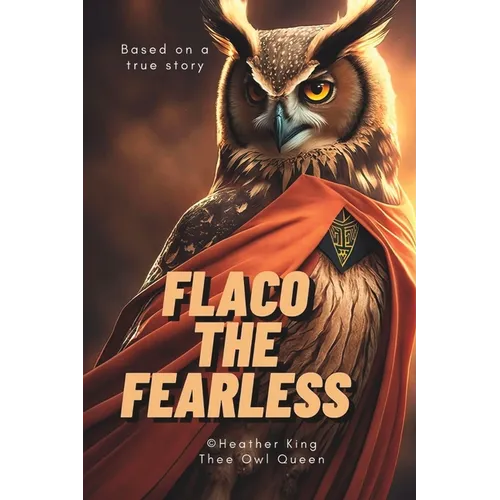 Flaco the Fearless - Paperback