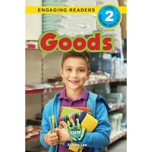 Goods: I Can Help Save Earth (Engaging Readers, Level 2) - Paperback
