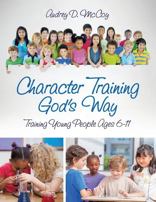 Character Training God's Way - Paperback