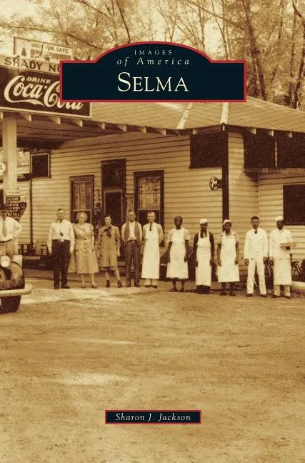 Selma - Hardcover
