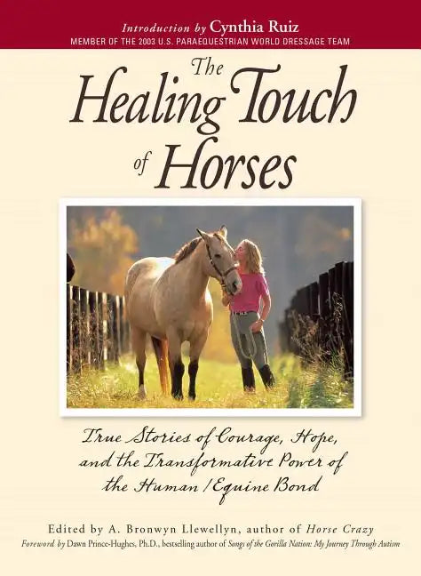 The Healing Touch for Horses: True Stories of Courage, Hope, and the Transformative Power of the Human/Equine Bond - Paperback