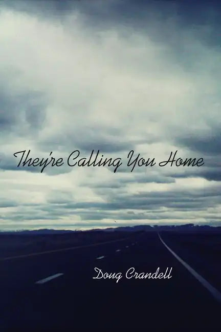 They're Calling You Home - Paperback