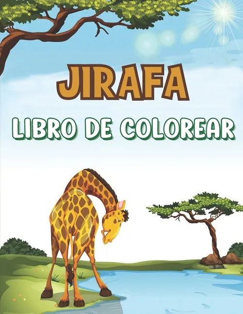 Jirafa Libro de Colorear: Libro de colorear para niños - 30 linda Jirafa para dibujar - 4 a 8 años - Paperback