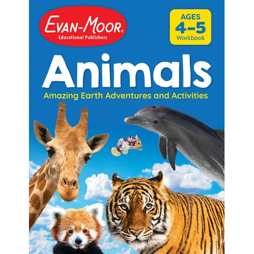 Animals: Amazing Earth Adventures and Activities, Age 4 - 5 Workbook - Paperback