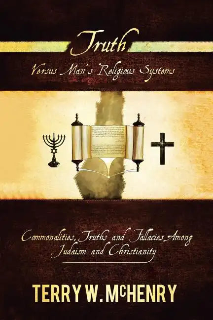 Truth Versus Man'S Religious Systems - Paperback