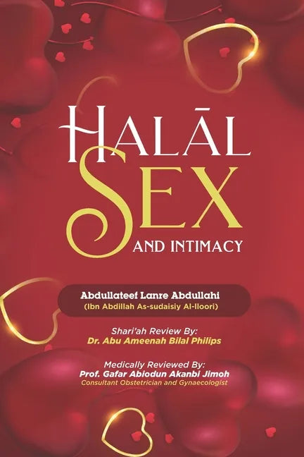 HalĀl Sex and Intimacy - Paperback