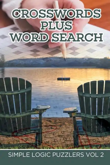 Crosswords Plus Word Search: Simple Logic Puzzlers Vol 2 - Paperback