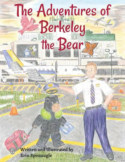 The Adventures of Berkeley the Bear - Paperback