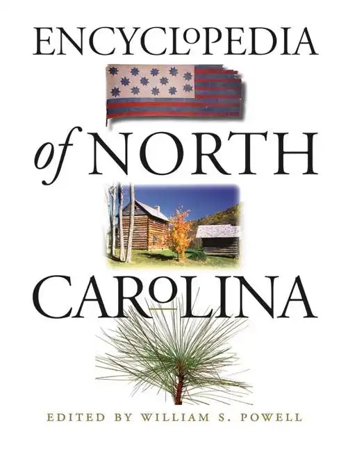 Encyclopedia of North Carolina - Hardcover