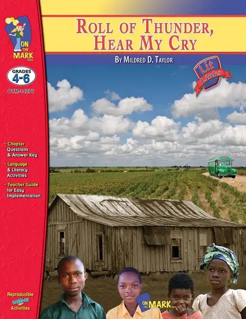 Roll of Thunder, Hear My Cry, by Mildred D. Taylor Lit Link Grades 4-6 - Paperback