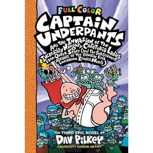 Captain Underpants and the Invasion of the Incredibly Naughty Cafeteria Ladies from Outer Space: Color Edition (Captain Underpants #3) - Hardcover