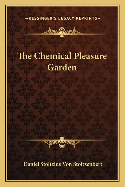 The Chemical Pleasure Garden - Paperback