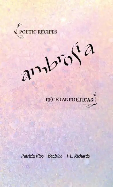 Ambrosia: Poetic Recipes - Recetas Poeticas - Paperback