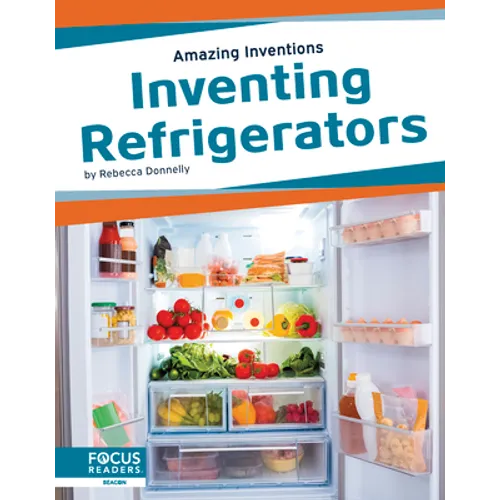Inventing Refrigerators - Library Binding
